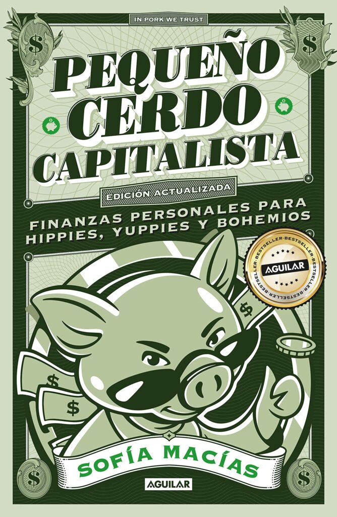 Pequeño cerdo capitalista, de Sofía Macías. Foto: Aguilar